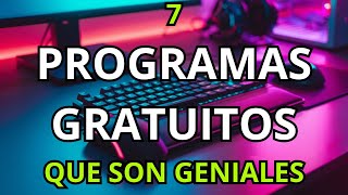 7 Programas Gratuitos que son Absolutamente Increíbles NO PATROCINADO 2024 [upl. by Llevrac478]