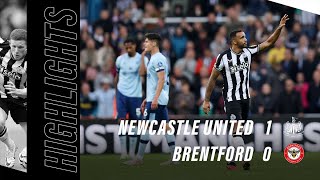 Newcastle United 1 Brentford 0  Premier League Highlights [upl. by Bathsheba]