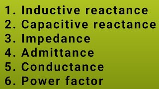 Definition of Inductive ampCapacitive reactance impedance admittance conductance and power factor [upl. by Inneg]