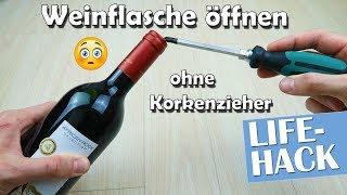 Weinflasche öffnen ohne Korkenziehen  Lifehack  Anleitung [upl. by Drice]