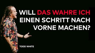 WILL DAS WAHRE ICH EINEN SCHRITT NACH VORNE MACHEN  TODD WHITE  DEUTSCH  GERMAN  JESUSCREW [upl. by Rinee]