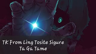 Nightcore  Ta Ga Tame TK From Ling Tosite Sigure [upl. by Eb]