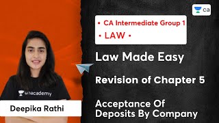 Law Made Easy  Revision of Chapter 5  LAW  Acceptance Of Deposits By Company  Deepika Rathi [upl. by Alia82]