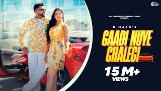 Gaadi Nuye Chalegi Official Video R Maan  Komal C  Billa Sonipat Ala  New Haryanvi Song 2023 [upl. by Somisareg]