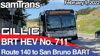 SamTrans Gillig BRT HEV No711 on Route 140 [upl. by Anelav]