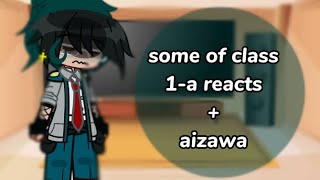 some of class 1a reacts  aizawa  cringy  angst read desc [upl. by Armando262]