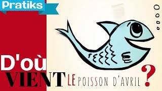 Doù vient le poisson dAvril [upl. by Centonze]