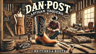 Britches amp BootsArtisan VaqueroDan PostExotic BootsWrangler JeansCowboy BeltsRodeo Buckles [upl. by Vanthe]