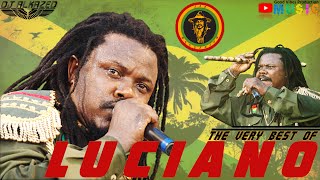 🔥The Best of Luciano  FeatIts Me Again Jah Sweep Over My Soul amp More Mixed by DJ Alkazed 🇯🇲 [upl. by Ko554]