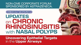 Updates on Chronic Rhinosinusitis With Nasal Polyps [upl. by Novart]