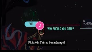 P3  Phần 02 Tại sao bạn nên ngủ  Why Should You Sleep health sleep [upl. by Yedrahs657]