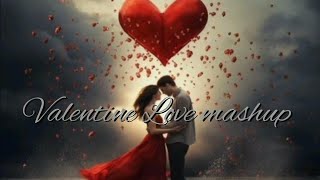 Valentine season love mashup  night watch lofi song  the love mashup mix vibes [upl. by Malvie]