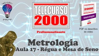 Telecurso 2000  Metrologia  17 Régua e Mesa de Seno [upl. by Janessa]