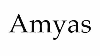 How to Pronounce Amyas [upl. by Anniahs]