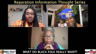 Reparation Information Thought Series “Reparations What Do Black Folk Really Want” [upl. by Peyter]