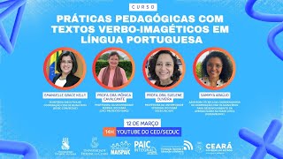 Lançamento do Curso Práticas pedagógicas com textos verboimagéticos em Língua Portuguesa [upl. by Seftton]