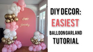 How to make a balloon arch EASY BALLOON GARLAND TUTORIAL [upl. by Yeltsew]