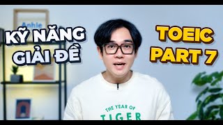 KỸ NĂNG GIẢI ĐỀ THI TOEIC READING PART 7 [upl. by Thorlie677]