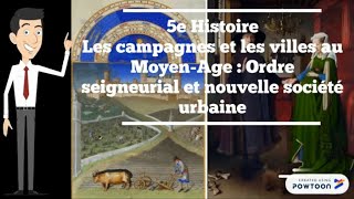 5e Histoire  Lordre seigneurial des campagnes et lémergence dune nouvelle société urbaine [upl. by Neirod]