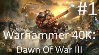 Warhammer 40K Dawn Of War III 1  We Meet The 3 Factions 👑 [upl. by Atinwahs757]