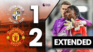 Luton 12 Man Utd  Extended Premier League Highlights [upl. by Lesli]