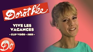 Dorothée  Vive les vacances  CLIP OFFICIEL  1985 [upl. by Deanna237]