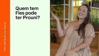 Quem tem FIES pode ter PROUNI Veja todas as respostas  PRAVALER [upl. by Ilujna]