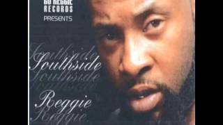 Southside Reggie  Go Reggie Now [upl. by Hacissej412]