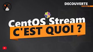 CentOS Stream  Cest quoi  Explications [upl. by Vivle]