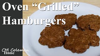 Oven quotGrilledquot Hamburgers [upl. by Yetti397]