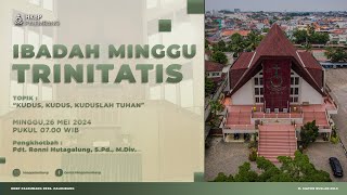 Ibadah Minggu Trinitatis HKBP Palembang  26 Mei 2024 [upl. by Areehs]