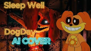 Sleep Well  DogDay AI COVER [upl. by Stahl]