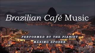 Brazilian Café Music 6 Romantic Relaxing Bossa Nova Piano Sax Guitar Jazz Study Work Instrumental [upl. by Nasas]