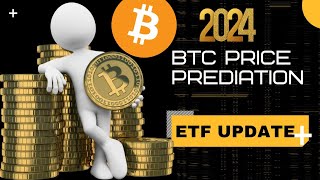 Bitcoins Price Prediction Shocking ETF Update amp 2024 Crypto Expectation [upl. by Blanca]