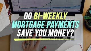 Do BiWeekly Mortgage Payments Save You Money [upl. by Aneg]