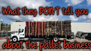 4 Things They DONT Tell You About The Pallet Business [upl. by Ney]