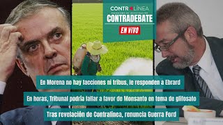 Contradebate  En Morena no hay facciones ni tribus le responden a Ebrard [upl. by Johnnie]