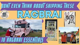 Dont EVEN Think About Skipping These 10 RAGBRAI Essentials [upl. by Lash]