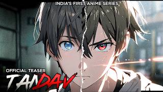 Tandav Official Teaser  Indian Anime Series  Tandav Anime [upl. by Dawson562]