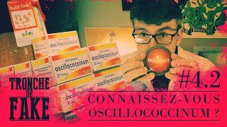 Connaissezvous Oscillococcinum   Tronche de Fake 42 [upl. by Dominique]