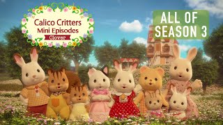 All Of Mini Episodes Season 3 Clover 112  Animation Compilation  Calico Critters [upl. by Alicirp]