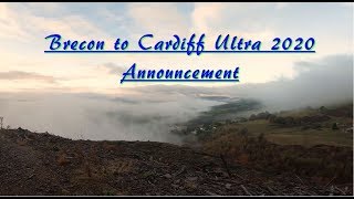 Brecon to Cardiff Ultra Announcement [upl. by Eiramaneet]