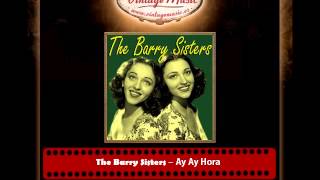 The Barry Sisters – Ay Ay Hora [upl. by Caine]