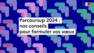 Parcoursup 2024  comment formuler ses vœux [upl. by Araid514]