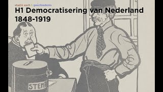 H1 Democratisering van Nederland 18481919 [upl. by Nazarius]