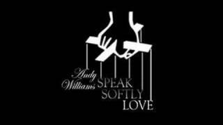 Andy Williams Speak Softly Love from The Godfather [upl. by Grose509]