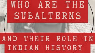 Who are the Subalterns  Ft Prof Partha Chatterjee [upl. by Haines985]