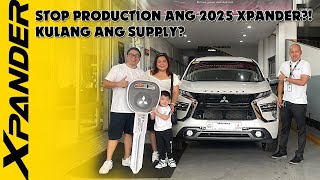 XPANDER 2025 Stop Production Kulang Ang Supply  Client Natulungan Natin Makakuha Ng Unit [upl. by Aisats]