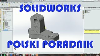 SolidWorks Tutorial  Podstawy SolidWorksa  poradnik część 1  podstawy PL [upl. by Nomead945]