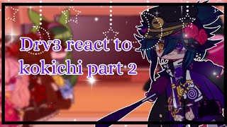 Drv3 react kokichiPart 2Credit for the video and the photo [upl. by Bond]